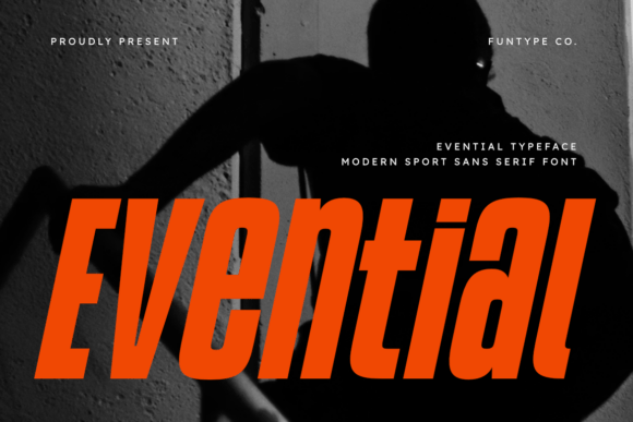 Evential: The Bold Typeface for Modern Impact