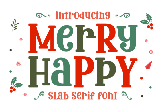 Merry Happy: A Slab Serif for Festive and Impactful Design