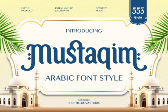Mustaqim: Bridging Arabic Elegance with Modern Display Typography