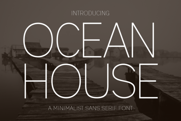 Why Ocean House is the Minimalist Font Your Brand Needs